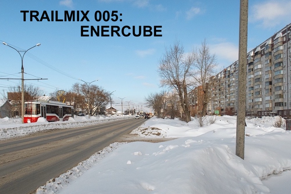 TRAILMIX 005 - GUEST MIX: ENERCUBE